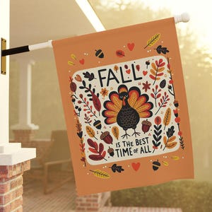 Fall is the Best Time Garden & House Banner, Thanksgiving Autumn Decor Flag, Cute Turkey Leaf Welcome sign, Outdoor Front porch Lawn flag