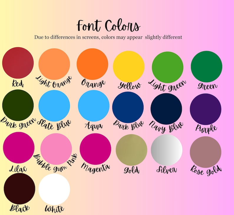 May include: A color chart with a gradient pink background, showcasing various font colors. The chart includes red, orange, yellow, green, blue, purple, pink, gold, silver, and black, with labels like "Font Colors" and "Due to differences in screens, colors may appear slightly different."