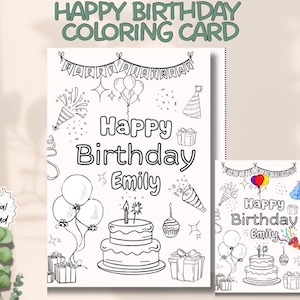 May include: A black and white coloring card with the text "HAPPY BIRTHDAY COLORING CARD". The card features birthday-themed illustrations, including balloons, a cake, gifts, and the name "Emily". A smaller, colored version is also shown.
