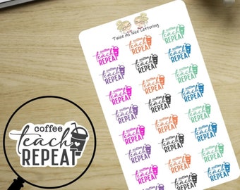 Coffee Teach Repeat Stickers, Teacher Stickers, School Stickers, Half Sheet Stickers, Stickers For Planners, Planner Stickers