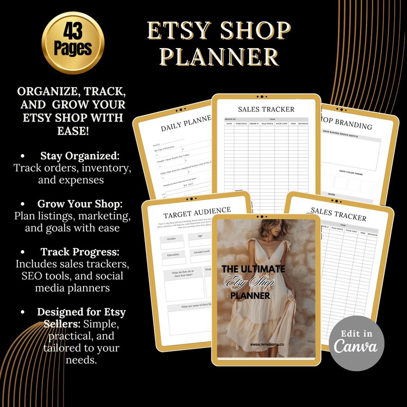 Może przedstawiać: Planer sklepu Etsy w złotym i czarnym kolorze. Planer zawiera strony do codziennego planowania, śledzenia sprzedaży i analizy grupy docelowej. Okładka przedstawia kobietę w sukience. Tekst: "43 Strony" i "Edytuj w Canva."