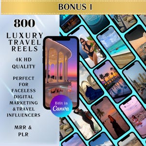 May include: An image showcasing a collection of travel reels, with the text "800 Luxury Travel Reels" and "4K HD Quality." The image also includes the text "Perfect for Faceless Digital Marketing & Travel Influencers." The phrase "Edit in Canva" is also visible.