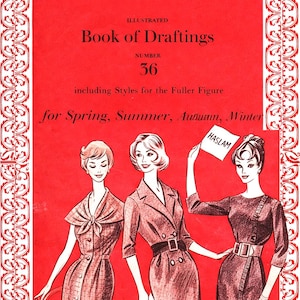 May include: Vintage book cover titled "Book of Draftings" featuring illustrations of women in dresses. The cover is red with white text and decorative borders. The book is number 36 and includes styles for the fuller figure.