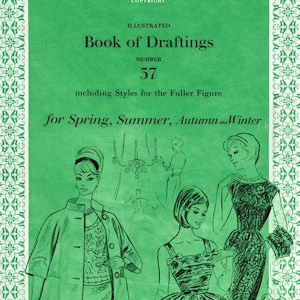 May include: A vintage book cover in green with the title "Book of Draftings" and the number 37. The cover includes illustrations of women's fashion designs. The text reads "for Spring, Summer, Autumn and Winter".