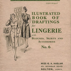 Système Haslam de coupe de robe, livre illustré de dessin de lingerie 6 avec chemisiers, robes, jupes, etc. datant de la guerre des années 40