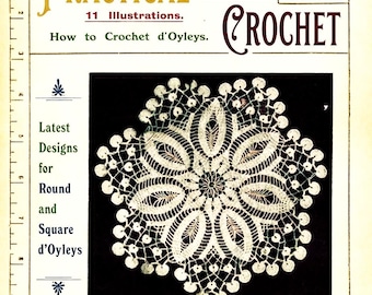 May include: Vintage magazine cover for Weldon's Practical Crochet, featuring a detailed white lace doily. The cover includes text: "Practical Crochet," "11 Illustrations," and "How to Crochet d'Oyleys." The price is 3 pence.