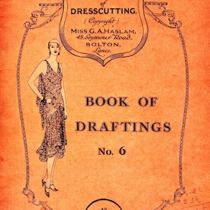 Haslam System of Dress Cutting Illustrerad bok om utformning Bok 6 1920-talet med klänningar, rockar, aftonklänningar etc. PDF-nedladdning