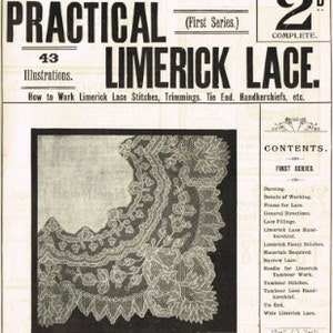 May include: A vintage book cover titled "Weldon's Practical Limerick Lace." The cover features the text "43 Illustrations" and "How to Work Limerick Lace Stitches, Trimmings, Tie End, Handkerchiefs, etc." A detailed illustration of lace is shown.