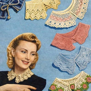 May include: A vintage image featuring a variety of crocheted collars in various colors, including cream, pink, and blue. The collars showcase intricate lace patterns and floral designs. A woman is wearing a cream-colored collar with a bow.