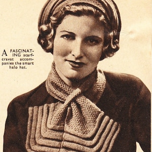 May include: Vintage image of a woman wearing a halo hat and scarf-cravat. The hat is a circular design, and the scarf-cravat is a knitted style with a geometric pattern. The text reads "HALO HAT AND SCARF-CRAVAT" and "A FASCINATING scarf-cravat accompanies the smart halo hat."