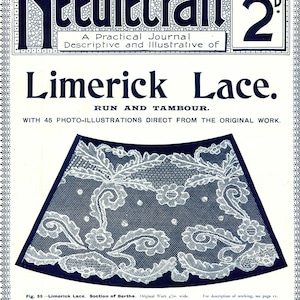 May include: Vintage magazine cover for "Needlecraft," a practical journal. The cover features the title "Limerick Lace" with an illustration of a lace design. The price is 2 pence. The magazine is published by The Manchester School of Embroidery.