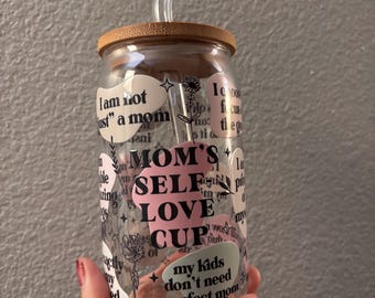 Mom’s Self Love Glass Cup