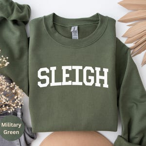 Sleigh Christmas Sweatshirt, Christmas Family Sweater, Christmas Crew, Holiday Sweater for Family, Holiday Sweatshirt, Sleigh Sweatshirt