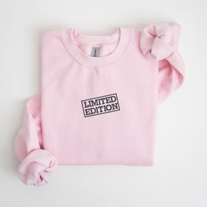 Limited Edition Birthday Sweater, Embroidered Fancy Crewneck Sweatshirt, Limited Edition Hoodie, Unique Gift for Him or Her,Birthday Sweater