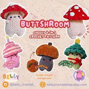 DIGITAL DOWNLOAD- Buttshroom Birthday Cake  Pumpkin Christmas Tree Mushroom 4-in-1 Amigurumi Crochet Pattern