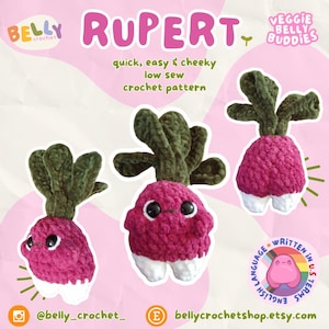 May include: Three handmade crochet radish toys. Each radish is a vibrant pink with green leafy tops and white bottoms. The toys have black eyes and are part of the "Veggie Belly Buddies" collection. The image includes text that says "RUPERT" and "quick, easy & cheeky low sew crochet pattern."