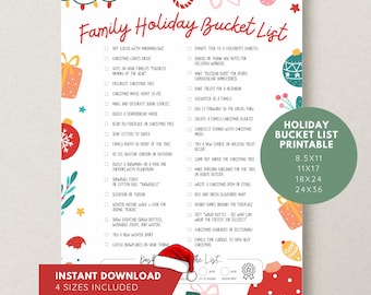 May include: A printable Family Holiday Bucket List with festive decorations. The list includes activities like decorating a Christmas tree, making cookies, and going ice skating. The image also includes the text "Instant Download" and the available sizes: 8.5x11, 11x17, 18x24, and 24x36.