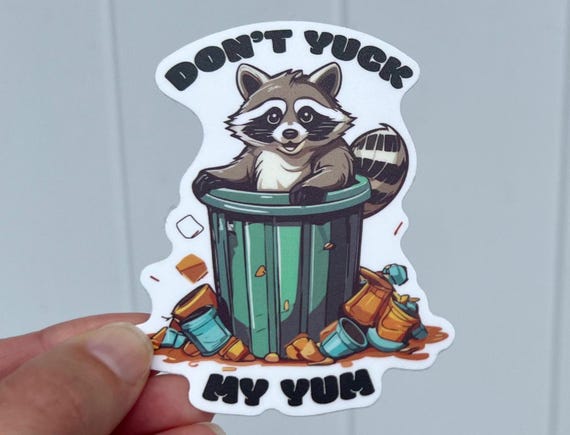 Raccoon Teacher Sticker Don't Yuck My Yum Sticker for Water Bottle Sticker Gift for Raccoon Fan Teacher Gift