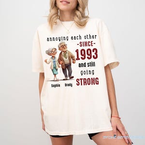 Custom Annoying Each Other Since 1993 Shirt, Old Couple shirt, Personalized Gifts,Happy Couples Gifts, Husband and Wife Shirt,Gifts For Wife