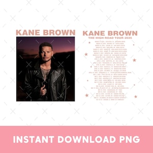Kane Brown 2025 Tour PNG, The High Road Concert Digital Design, Country Music Shirt Download, Kane Brown Fan Gift, Printable Merch File