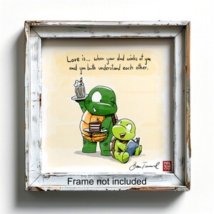 El amor es un guiño (ES). Motivación. Inspiración. Refranes. Animales. Tortuga. Padre. Hijo. Dibujo. Descargar. Postales. Arte de pared.