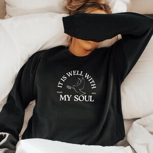 It Is Well with My Soul Sweatshirt Christian Crewneck Gildan 18000 Faith-Based Bible Verse Pullover Christian Clothing Christian Sweatshirt