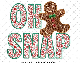 Oh Snap Gingerbread PNG | Funny Christmas Sublimation Design, Holiday Baking, Cute Cookie Digital Download