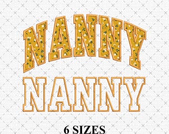 Nanny Applique Embroidery Design | Satin Stitch Mother's day Gift  Instant Download, 6 Sizes