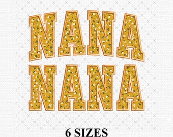 May include: Two instances of the word "NANA" are shown in a bold, collegiate font. The letters are filled with a yellow floral pattern and outlined in gold. Below, the text "6 SIZES" is displayed, along with file type abbreviations.