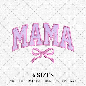 MAMA Applique Embroidery Design | Ribbon Bow Arched Mama Applique | Mother's Day Gift Embroidery Files | Instant Download Pattern