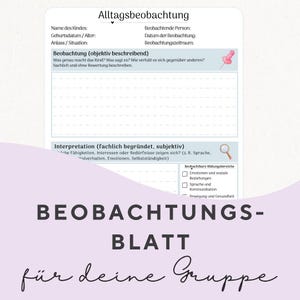 Könnte beinhalten: Ein weißes und lavendelfarbenes Beobachtungsblatt mit deutschem Text. Das Blatt enthält Abschnitte zur Aufzeichnung von Beobachtungen, Interpretationen und Bildungsbereichen. Der Titel "Alltagsbeobachtung" steht oben, mit "Beobachtungs-Blatt" unten.