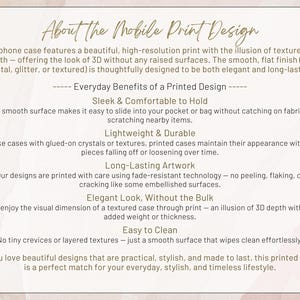 May include: Text on a beige background describes the features of a phone case with a printed design. The text highlights the case's sleekness, comfort, durability, and easy-to-clean surface. It also mentions the long-lasting artwork and elegant look.