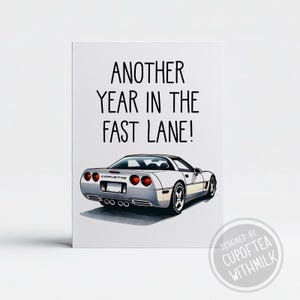 Classic Corvette Inspired Another Year In The Fast Lane Happy Birthday Card - Birthday Gift - Gift for Birthday - Free Shipping