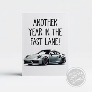 Porsche 911 Inspired Another Year In The Fast Lane Happy Birthday Card - Birthday Gift - Gift for Birthday - Free Shipping