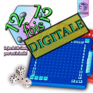 May include: A digital dice game with a blue game board, dice, and the text "DIGITALE". The game board has numbers 1-12 and the text "12 x 12". The image also includes the text "12 fois" and "Le Jeu de Dés Classique pour toute la famille!"