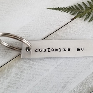 Hand Stamped Personalized Keychain Customize Your Own Key Chain Hand Stamped Birthday Gift Gift for Him Gift for Her Anniversary image 1