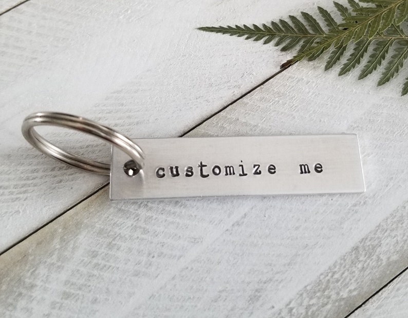 Hand Stamped Personalized Keychain Customize Your Own Key Chain Hand Stamped Birthday Gift Gift for Him Gift for Her Anniversary image 1