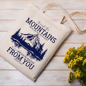 Faith Based Tote Bag | Scripture Tote | Christian Gift | Isaiah 54:10 Quote | Mountain Scene Bag
