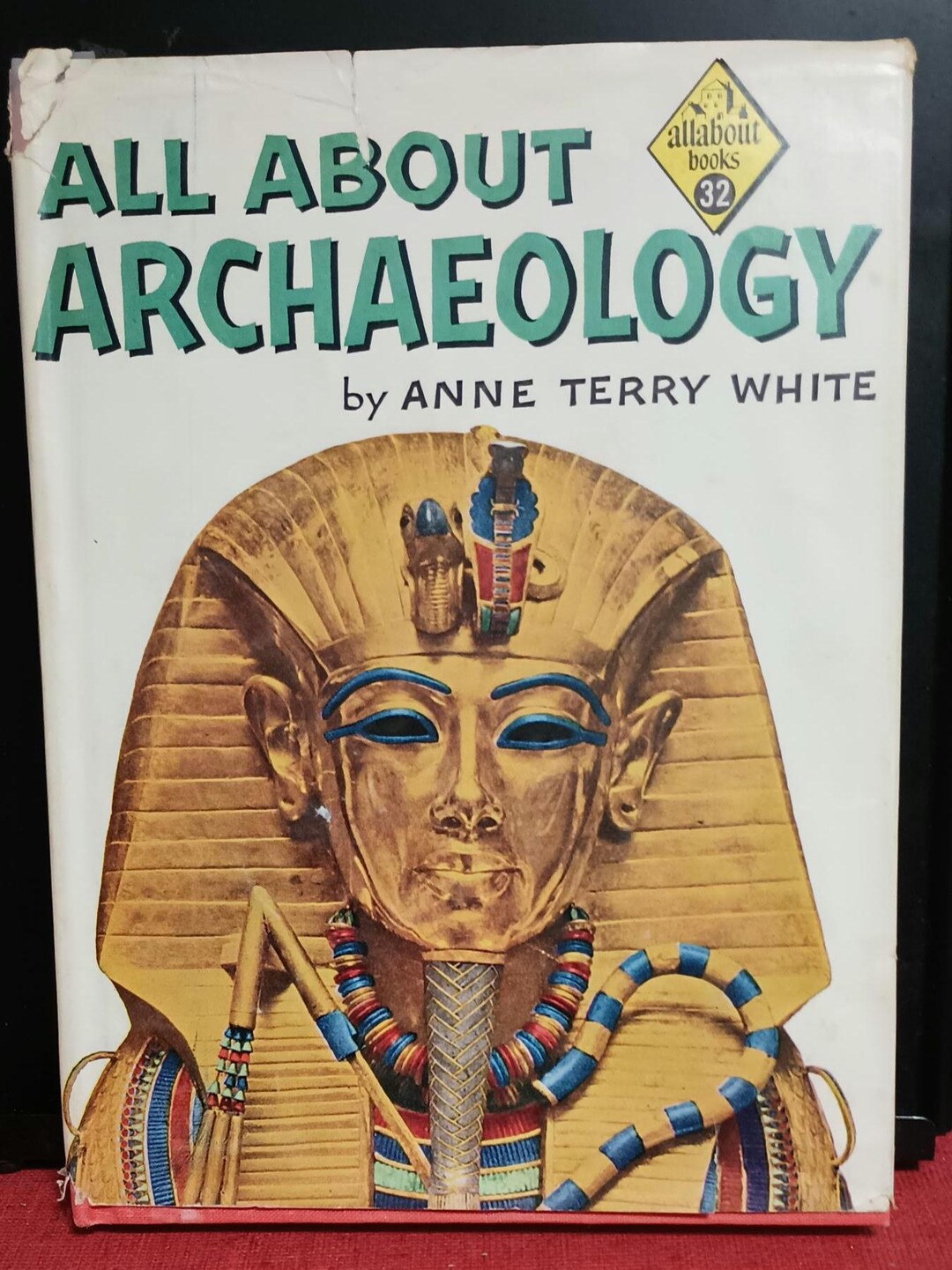 All About Archeology, Anne Terry White, 32, Random House 1959, W