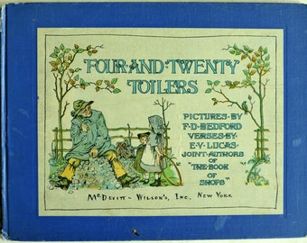 Ca. 1910 Children's Book. Four and Twenty Toilers. McDevitt-Wilson's, Inc NY