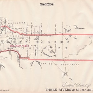 May include: A black and white map of the Three Rivers & St. Maurice electoral district in Quebec, Canada. The map shows the boundaries of the district, as well as the names of the major towns and cities. The map is dated 1891-2001.