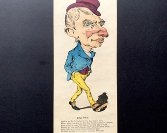 Very Rare Large Antique Penny Dreadful / Vinegar Valentine / 1850s - 1890s - Caricature - Drawing - Loafer / Bad Pay / Free Lunch