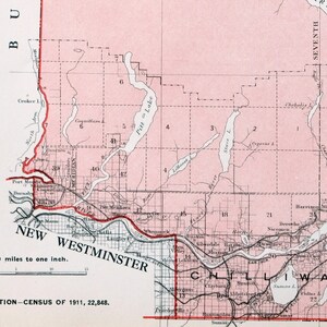 May include: A vintage map of New Westminster and Chilliwack, British Columbia, Canada, from 1911. The map is in red and white, with geographical features labelled and a population census of 22,848. Scale: 7.89 miles to one inch.