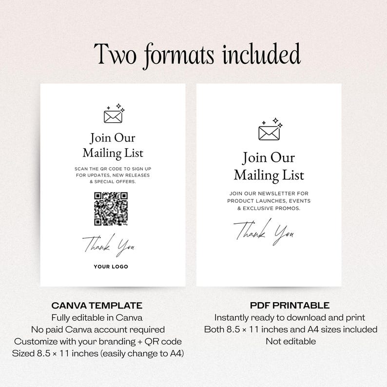 Puede incluir: Dos plantillas imprimibles blancas con el texto "Join Our Mailing List". Una incluye un c&oacute;digo QR. Las plantillas miden 21,6 x 27,9 cm y tama&ntilde;o A4. El texto incluye "Thank You" y "Your Logo".