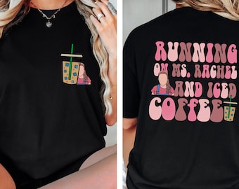 Ms Rachel and Iced Coffee Sweatshirt - Coffee Mom Shirt