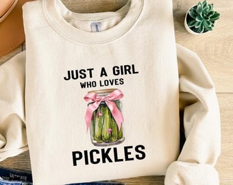 Camiseta "Just a Girl Who Loves Pickles", sudadera divertida con pepinillos, regalo para amantes de los pepinillos, camiseta de cumpleaños, camiseta de pepinillos para niñas