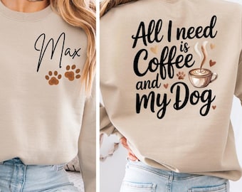 Personalized Dog Mom Who Loves Coffee Hoodies and Sweatshirt | Custom Pet Name Sleeve Detail | Cozy Dog Lover Gift for Her