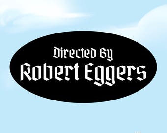 Directed by Robert Eggers Sticker Horror Movie Director Inspired Sticker Vinyl Glossy Laminate Stickers Horror Movie Gift for Movie Lovers