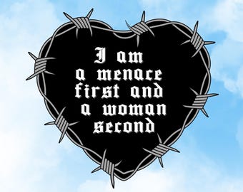 I Am A Menace First And A Woman Second Holographic Sticker