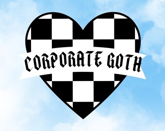 Corporate Goth Sticker Cute Goth Inspired Sticker for Office Aesthetic